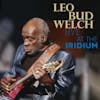 Album Artwork für Live At The Iridium von Leo Bud Welch
