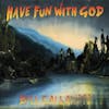 Album Artwork für Have Fun With God von Bill Callahan