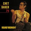 Album artwork for Round' Midnight 79 by Chet Baker