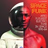 Illustration de lalbum pour Space Funk 1976-84 par Soul Jazz