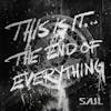 Album artwork for This Is It...The End Of Everything by Saul