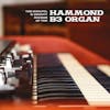 Album artwork for The Soulful and Groovy Sounds Of The Hammond B3 Organ by Various