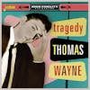 Illustration de lalbum pour Tragedy par Thomas Wayne