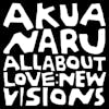 Album artwork for All About Love: New Visions by Akua Naru