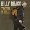 Album Artwork für Tooth & Nail von Billy Bragg