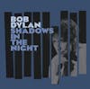 Album Artwork für Shadows in the Night von Bob Dylan