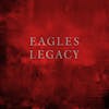 Album Artwork für Legacy von Eagles