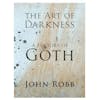 Album artwork for The Art of Darkness: A History of Goth by John Robb