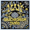 Album artwork for Anachronism Tango by MAN