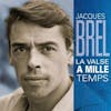 Album Artwork für La Valse A Mille Temps von Jacques Brel