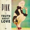 Album artwork for The Truth About Love by P!nk