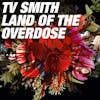 Illustration de lalbum pour Land of the Overdose par TV Smith