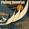 Album Artwork für Padang Moonrise - The Birth of the Modern Indonesian Recording Industry 1955-1969 von Various