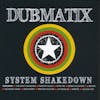 Album artwork for System Shakedown by Dubmatix