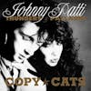 Illustration de lalbum pour Copy Cats par Johnny and Palladin Thunders
