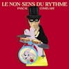 Illustration de lalbum pour Le Non-Sens Du Rythme par Pascal Comelade