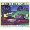 Album Artwork für Everything You Love Will Be Taken Away von Slaid Cleaves