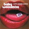 Album Artwork für Love Comes Down von Baby Woodrose