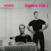 Album Artwork für Dinner für 2 von Vono