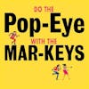 Album Artwork für Do the Pop-Eye von The Mar-Keys