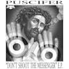 Album Artwork für Don’t Shoot the Messenger von Puscifer