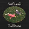 Album Artwork für Earth Worship von Rubblebucket