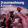 Album artwork for Kommt Zusammen by 2raumwohnung