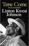Album artwork for Time Come: Selected Prose by Linton Kwesi Johnson