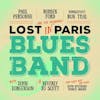 Illustration de lalbum pour Lost In Paris Blues Band par Robben Ford