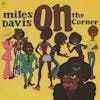 Album artwork for On The Corner by Miles Davis