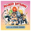 Album Artwork für Love And Other Crimes von Masked Intruder