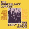 Album artwork for Early Years 1952-56 by Modern Jazz Quartet