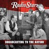 Album artwork for Broadcasting To The Nation by Radio Stars