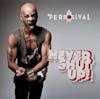Album artwork for Never shut up! by Percival