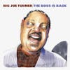 Illustration de lalbum pour Boss Is Back par Big Joe Turner