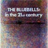 Album Artwork für In The 21st Century von The Bluebells