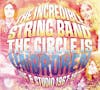 Illustration de lalbum pour Circle Is Unbroken Live & Studio 1967-1972 par Incredible String Band