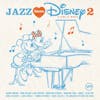 Album Artwork für Jazz Loves Disney 2-A Kind Of Magic von Various