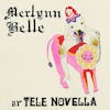 Illustration de lalbum pour Merlynn Belle par Tele Novella