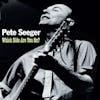 Album Artwork für Which Side Are You On ? von Pete Seeger