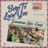 Illustration de lalbum pour Born To Love You par Various