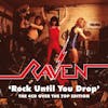 Album artwork for Rock Until You Drop-The 4CD Over The Top Edition by Raven