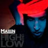 Album Artwork für The High End Of Low von Marilyn Manson