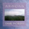 Album Artwork für Axacan von Daniel Bachman