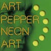 Album Artwork für Neon Art 3 von Art Pepper