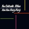 Illustration de lalbum pour Kiss Kiss Bang Bang par The Celibate Rifles