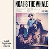 Illustration de lalbum pour Last Night On Earth par Noah And The Whale
