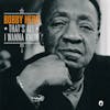 Album artwork for That's All I Wanna Know by Bobby Hebb