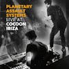 Album Artwork für Live at Cocoon Ibiza von Planetary Assault Systems