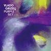 Album Artwork für Purple Sky von Vlado Grizelj
